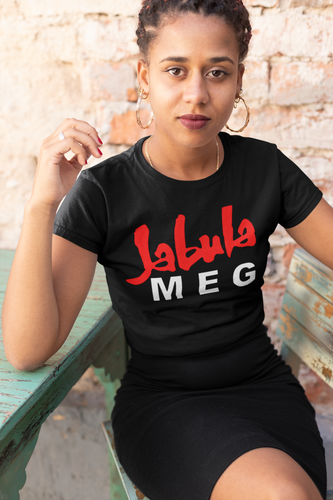 Jabula M E G Shirt - Dons Custom Apparel